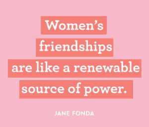 Inspiring Quotes from Women About Their Friends